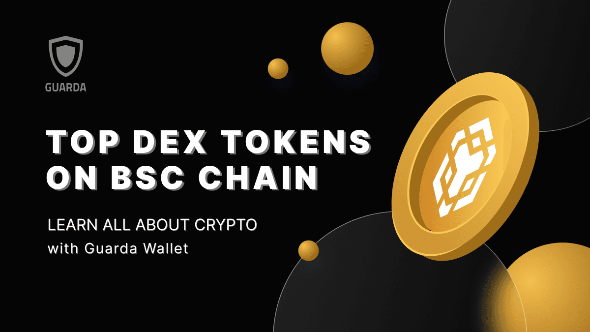 Top DEX Tokens on BSC Chain: A Look at Leading Binance Smart Chain DeFi Assets